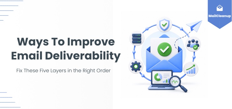 Ways To Improve Email Deliverability
