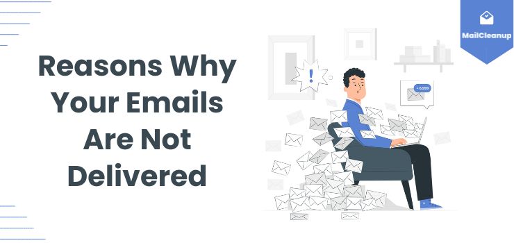 Why Emails Are Not Delivered