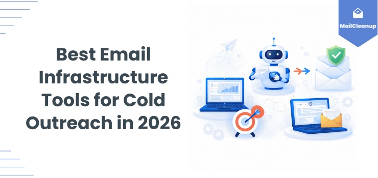 Best Email Infrastructure Tools For Cold Outreach